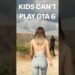 Kids WON’T Be Able To Play GTA 6!